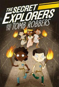 The Secret Explorers and the Tomb Robbers - MPHOnline.com