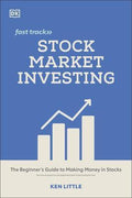 Stock Market Investing Fast Track : The Beginner's Guide to Making Money in Stocks - MPHOnline.com