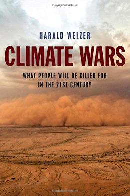 Climate Wars: What People Will Be Killed For in the 21st Century - MPHOnline.com