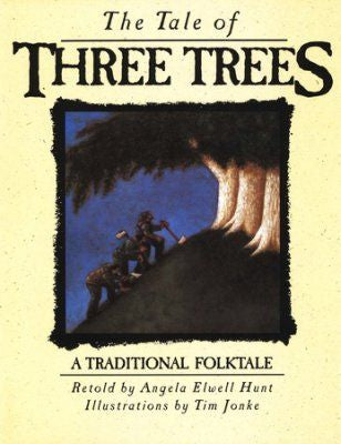 The Tale of Three Trees: A Traditional Folktale - MPHOnline.com