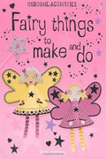 Usborne Activities: Fairy Things to Make and Do - MPHOnline.com