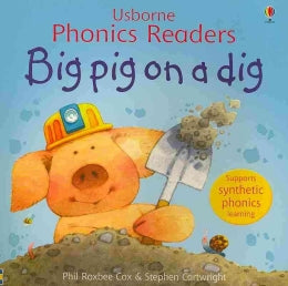 Big Pig on a Dig (Usborne Phonics Readers) - MPHOnline.com
