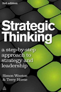 Strategic Thinking: A Nine Step Approach to Strategy and Leadership for Managers and Marketers - MPHOnline.com