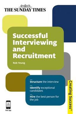 Creating Success 50: Successful Interviewing And Recruitment - MPHOnline.com