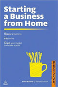 Starting a Business from Home: Choosing a Business, Getting Online, Reaching Your Market and Making a Profit - MPHOnline.com