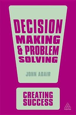 Creating Success: Decision Making and Problem Solving - MPHOnline.com