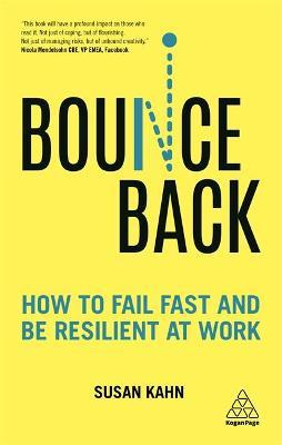 Bounce Back : How To Fail Fast And Be Resilient At Work - MPHOnline.com