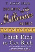 Secrets Of The Millionaire Mind: Think Rich to Get rich - MPHOnline.com