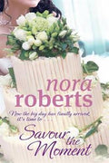 SAVOUR THE MOMENT (BRIDE QUARTET #3) - MPHOnline.com