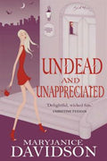 Undead and Unappreciated (Undead Series 3) - MPHOnline.com