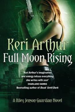 Full Moon Rising (Riley Jenson Guardian Series Book 1) - MPHOnline.com