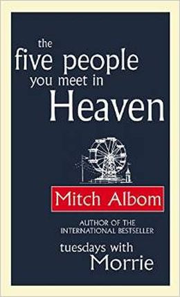 The Five People You Meet in Heaven - MPHOnline.com