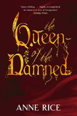 The Queen Of The Damned (Vampire Chronicles #3) - MPHOnline.com