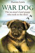 War Dog: The No-Man's-Land Puppy Who Took to the Skies - MPHOnline.com