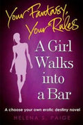 A Girl Walks Into A Bar: Choose Your Own Erotic Destiny - MPHOnline.com