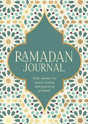 Ramadan Journal : Daily planner for prayer, fasting and practising gratitude - MPHOnline.com