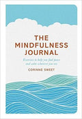 The Mindfulness Journal: Exercises to Help You Find Peace and Calm Wherever You Are - MPHOnline.com