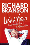 Like A Virgin: Secrets They Won't Teach You at Business School - MPHOnline.com