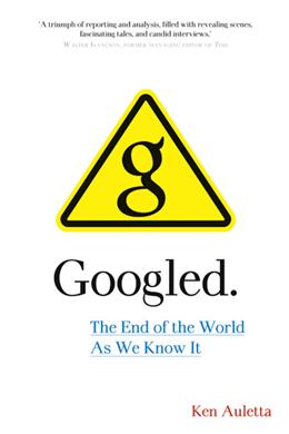 Googled: The End of the World As We Know It - MPHOnline.com