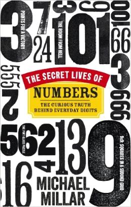 The Secret Lives of Numbers : The Curious Truth Behind Everyday Digits - MPHOnline.com