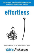 Effortless : Make It Easier to Do What Matters Most (UK) - MPHOnline.com