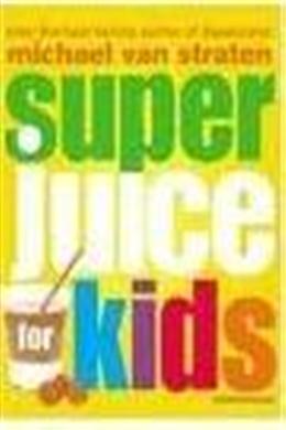 Super Juice For Kids - MPHOnline.com