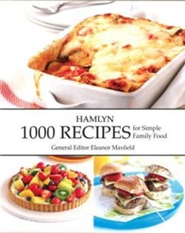 1000 Recipes for Simple Family Food (Hamlyn) - MPHOnline.com