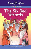 The Six Red Wizards...and Other Stories (Enid Blyton Star Reads) - MPHOnline.com