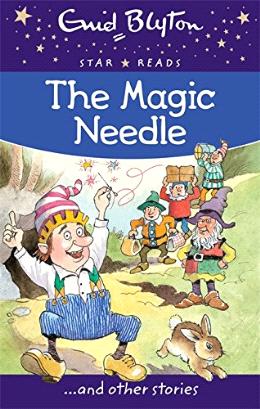 The Magic Needle (Enid Blyton: Star Reads Series 1) - MPHOnline.com