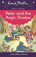 Peter and the Magic Shadow (Enid Blyton: Star Reads Series 3) - MPHOnline.com