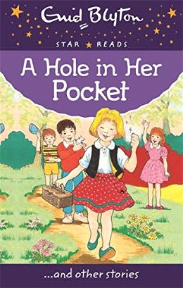 A Hole in Her Pocket (Enid Blyton: Star Reads Series 5) - MPHOnline.com