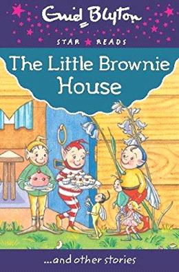 Little Brownie House (Enid Blyton: Star Reads Series 8) - MPHOnline.com