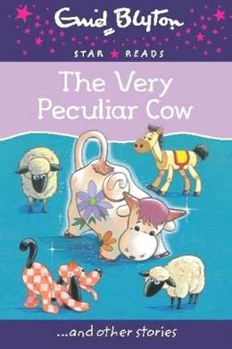 The Very Peculiar Cow (Enid Blyton: Star Reads Series 9) - MPHOnline.com
