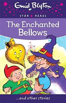 The Enchanted Bellows (Enid Blyton Star Reads #10) - MPHOnline.com