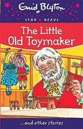 The Little Old Toymaker (Enid Blyton Star Reads Series 11) - MPHOnline.com