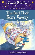 The Bed That Ran Away (Enid Blyton Star Reads #12) - MPHOnline.com