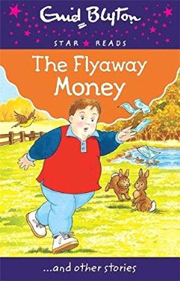 The Flyaway Money (Enid Blyton Star Reads #11) - MPHOnline.com