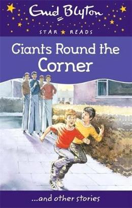 Giants Around The Corner (Enid Blyton Star Reads Series 12) - MPHOnline.com