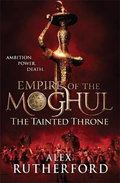 Empire Of The Moghul #04: The Tainted Throne - MPHOnline.com