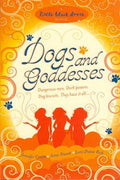 Dogs and Goddesses: Dangerous Men, Dark Powers, Dog Biscuits, They Have it All... (A Little Black Dress Book) - MPHOnline.com