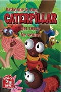 Katherine & Ann Caterpillar Get Ready for Winter (Wobbly Eyes) - MPHOnline.com