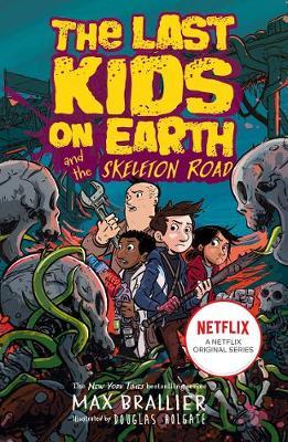 Last Kids on Earth and the Skeleton Road - MPHOnline.com