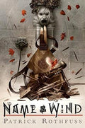 The Name of the Wind: 10th Anniversary Deluxe Edition (Kingkiller Chronicle) - MPHOnline.com