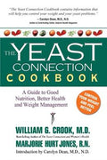 The Yeast Connection Cookbook: A Guide to Good Nutrition and Better Health - MPHOnline.com