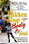 Chicken Soup to Inspire the Body and Soul: Motivation and Inspiration for Living and Loving a Healthy Lifestyle - MPHOnline.com