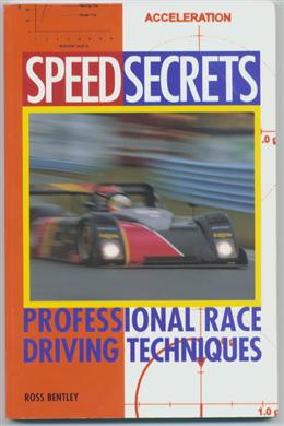 Speed Secrets: Professional Race Driving Techniques - MPHOnline.com