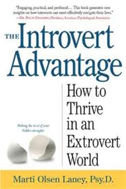 The Introvert Advantage: How to Thrive in an Extrovert World - MPHOnline.com