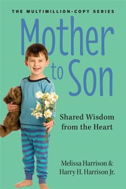 Mother to Son: Shared Wisdom from the Heart,Revised Edition - MPHOnline.com