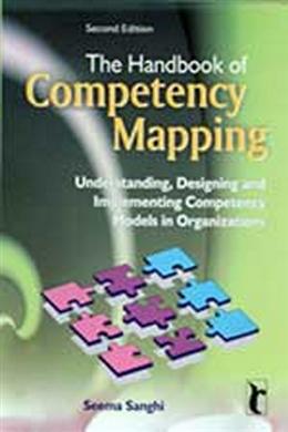 The Handbook of Competency Mapping: Understanding, Designing and Implementing Competency Models in Organizations - MPHOnline.com