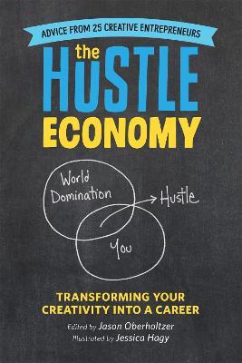 The Hustle Economy: Transforming Your Creativity Into A Care - MPHOnline.com